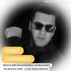 دانلود آهنگ اربات فراموشی